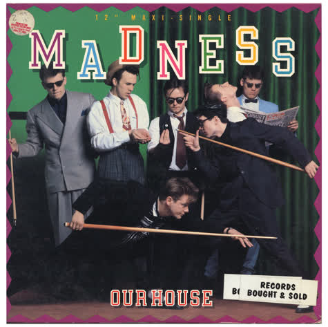 Madness / Our House